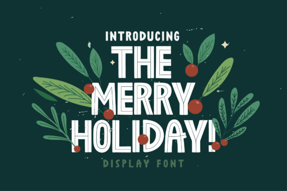 Reviewing The Merry Holiday Font: A Bold Choice for Campaigns That Need Personality