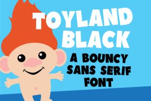 Toyland Black: A Bouncy Sans Serif Font For Campaigns